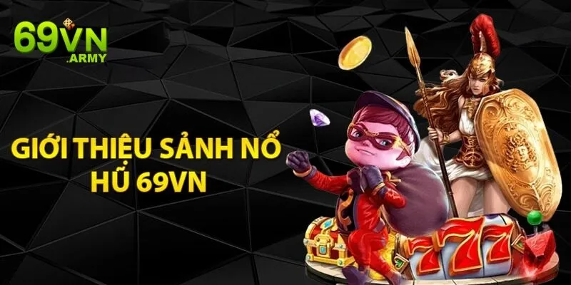 Nổ Hũ Đổi Thưởng 69VN - Bí Mật Phía Sau Vòng Quay Đổi Đời